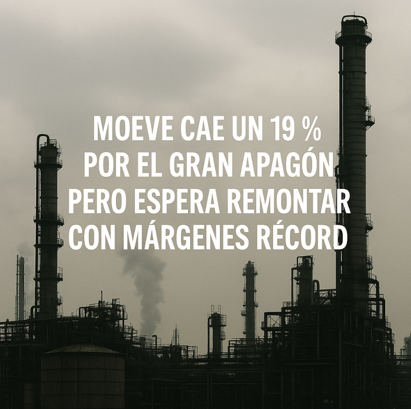 Moeve sufre un fuerte impacto económico tras el apagón de abril pero anticipa una recuperación en márgenes de refino para la segunda mitad de 2025